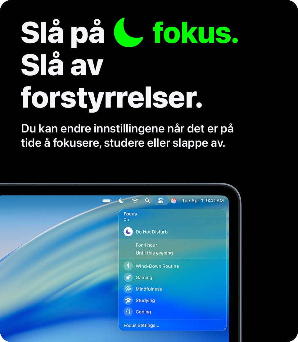 Slå på fokus.Slå på fokus, slå av forstyrrelser – tilpass innstillingene når du skal fokusere, studere eller slappe av.